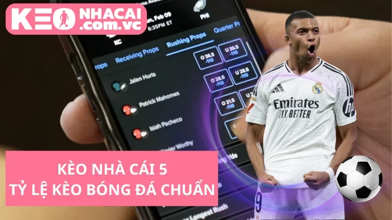 Bảng Tỷ Lệ Kèo Nhà Cái VC – Cập Nhật Kèo Bóng Đá 5 Trực Tuyến